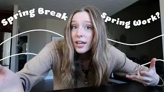 SPRING BREAK VLOG 2023