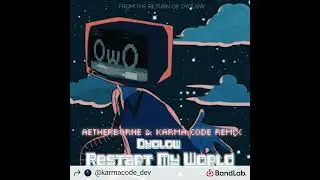 Dyolow - Restart My World (Aetherborne & Karma Code Remix)[Dubstep]