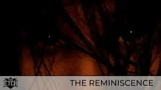 The Reminiscence - The ETCH (Official Video)