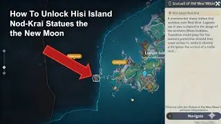 How To Unlock Hiisi Island  Nod-Krai Statues the New Moon | Genshin Impact