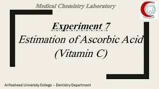 Lab7.Estimation of Ascorbic Acid (2020-2021)