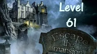 Escape The Mansion Walkthrough Cheat Tutorial Level 61