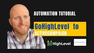 How To Automate Sending GoHighLevel Leads to ActiveCampaign - 2022 Tutorial