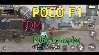 Poco F1 | TDM Gameplay | PUBG Mobile | DragNoz