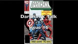 Let's talk about Darkhawk. Issue #6