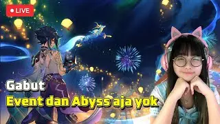 [🔴LIVE ] Kiychan bisa abyss sambil senyum | Genshin Impact Indonesia