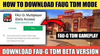 How To Download Faug Multiplayer Early Access | Fau-g Team DeathMatch Gameplay Review