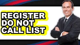 How to Register Do Not Call List - Step by Step