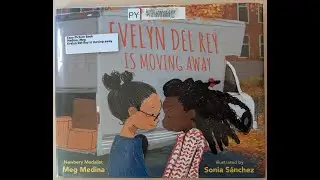 Evelyn Del Ray is Moving Away by Meg Medina, illustrated by Sonia Sanchez, 2020