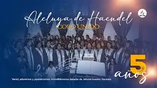 “Aleluya” de Haendel  - CORO UNIDO