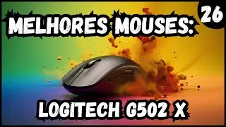 Logitech G502 X - MELHORES MOUSES - SETUP #mouse #fps #mmorpg #moba #work  #informatica