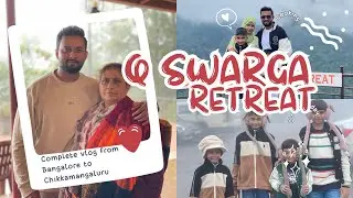 Bangalore to Chikkamagaluru | Escape to Q Swarga Retreat 🌿