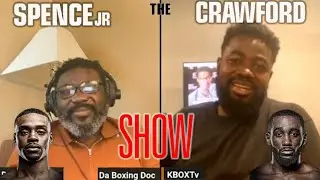 THE SPENCE and CRAWFORD SHOW - EP. 3 | PRE-FIGHT ANALYSIS AND PREDICTIONS