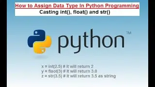 Python Programming for Beginners - How to assign data type in python (CASTING) !!