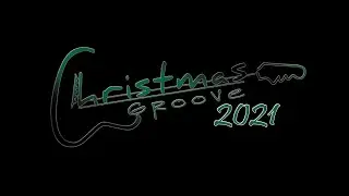 Christmas Groove 2021 Livestream