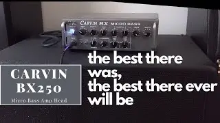 Carvin BX250 Micro Bass Amp Head | Test