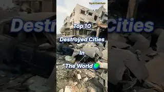 Top 10 Destroyed Cities In The World #shorts #top10 #city #cities #destroy #destruction #war #viral