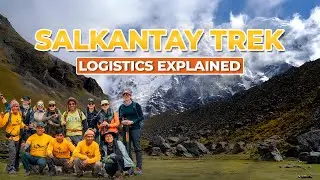 HOW THE SALKANTAY TREK WORKS: ROUTE, CAMPS & MACHU PICCHU