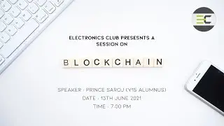 [13/06/21] Session on Blockchain Technology