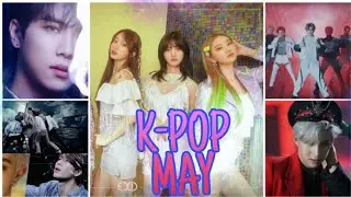 BEST K-POP SONGS - MAY 2019