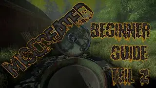 Miscrated ☢️ Die ersten Schritte als Anf&auml;nger... Beginner Guide Teil 2 (german/deutsch Slay-B)