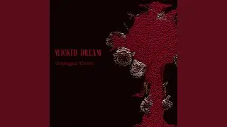 Wicked Dream (Unplugged Version)