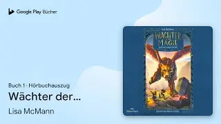 &bdquo;W&auml;chter der Magie &ndash; Aufbruch nach Artim&eacute;&hellip;&ldquo; von Lisa McMann&nbsp;&middot; H&ouml;rbuchauszug