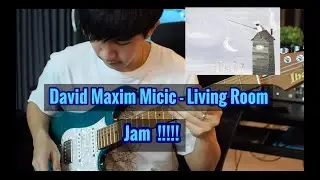 David Maxim Micic - Living Room (Jam)