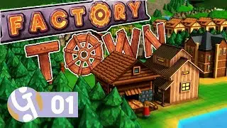 🏘️ Factory Town First Look | Let's Play Factory Town Ep. 01