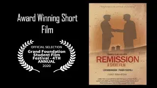 Remission || Award Winning Short Film