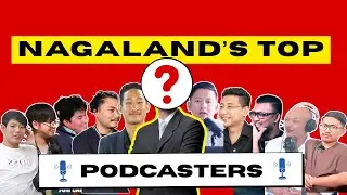 Top 10 Naga Podcast channel (2025)