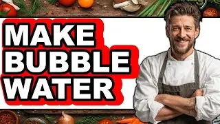How to Make Bubble Water 2025 - Easy Guide
