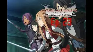 SAO Gameverse|Sword Art Online Integral Factor #23| Floor 9 #swordartonline #integralfactor