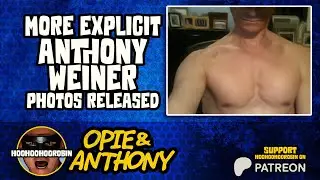 Opie & Anthony - More Explicit Rep Anthony Weiner Photos Released - June 2011