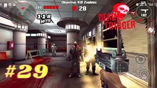 DEAD TRIGGER : Zombie || Android Gameplay [Part-29]