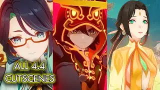 All Version 4.4 CUTSCENES (Genshin Impact)