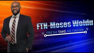FTN-Moses Woldu