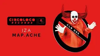 CircoLoco Records Presents IZA from Map.ache