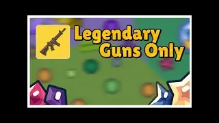 Zombs royale.io but I can only use legendary weapons