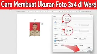 CARA MEMBUAT ATAU MENGATUR UKURAN FOTO 3X4 DI WORD