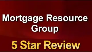 House Loans Rates Vandalia OH (937) 890-8725 Mortgage Resource Group Review