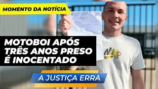Ap&oacute;s tr&ecirc;s anos PRESO Motoboi &eacute; inocentado de acusa&ccedil;&atilde;o de estupro