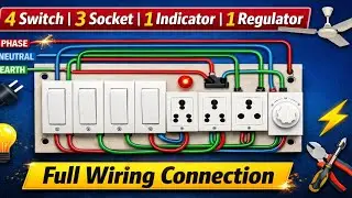 How to do wiring of 4 switches 3 sockets 1 indicator 1 regulator board full connection 