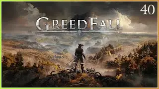 Der hat den Elchtest leider nicht bestanden! - Greedfall #40