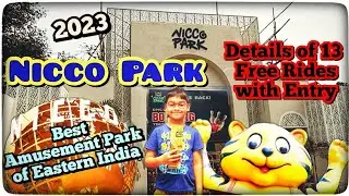 Nicco Park Kolkata | 13 Free Rides with Entry Ticket | Park Timings | Park Package Price | Parking