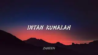 ZAHEEN - INTAN KUMALAH (COVER)