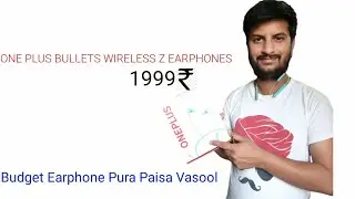 ||My first Unboxing|| ONEPLUS BULLET WIRELESS Z EARPHONES|| BEST EARPHONE PAISA VASOOL.........