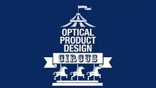 Don&rsquo;t get trapped in the optical design circus