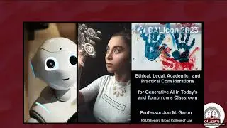 Ethical, Legal, Academic, and Practical ... for ChatGPT & CALI + AI :: Welcoming our robotic...