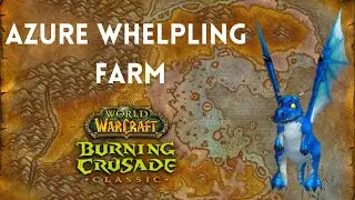 Azure Whelpling Farm TBC Classic